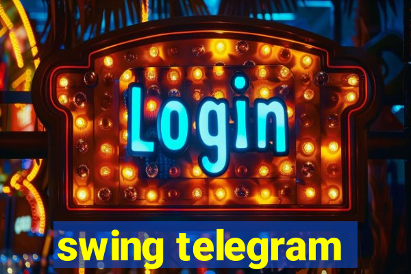 swing telegram